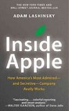 Inside Apple - Lashinsky Adam