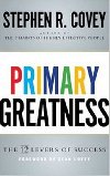 Primary Greatness - Covey Stephen R.