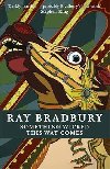 Something Wicked This Way Come - Bradbury Ray