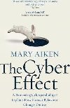 The Cyber Effect - Aiken Mary