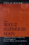The Way of the Superior Man - Deida David