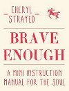Brave Enough - Strayedov Cheryl