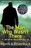 The Man Who Wasnt There - Hjorth Michael, Rosenfeldt Hans,
