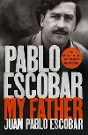 Pablo Escobar - My Father - Escobar Juan Pablo