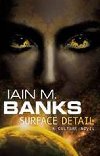 Surface Detail - Banks Iain M.
