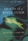 Death of a River Guide - Flanagan Richard