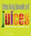 The Big Book of Juices - Savona Natalie