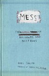 Mess - The Manual of Accidents and Mistakes - Smithov Keri