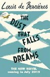 The Dust That Falls from Dreams - Bernieres Louis de