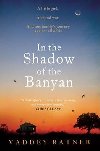 In the Shadow of the Banyan - Ratnerov Vaddey