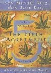 The Fifth Agreement: A Practical Guide to Self-Mastery - Ruiz Don Miguel