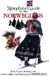 The Xenophobes Guide to the Norwegians - Elloway Dan