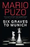 Six Graves to Munich - neuveden