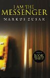I Am the Messenger - Zusak Markus
