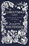 Christmas Days : 12 Stories and 12 Feasts for 12 Days - Wintersonov Jeanette