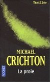 La proie - Crichton Michael