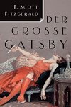 Der Grosse Gatsby - Fitzgerald Francis Scott