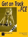 Get on Track for FCE: Workbook with Key - Stephens Mary