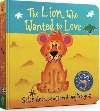 The Lion Who Wanted To Love : Board Book - Andreae Giles