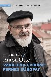 Anton Otte - Vzdálená Evropa - Josef Beránek; Anton Otte