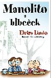 Manolito a Blbeček - Elvira Lindo