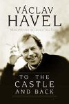 To The Castle and Back - Havel Vclav