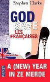 God save les francais - Clarke Stephen