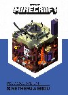 Minecraft Prvodce svtem Netheru a Endu - Egmont