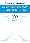 Pravdepodobnos a kombinatorika - Jn Kovik; Peter Bobro