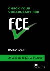 Check Vocabulary for FCE Student Book - Wyatt Rawdon
