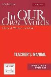 In our own Words Teachers Manual - Mlynarczyk Rebecca