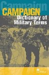 Campaign Dictionary of Military Terms - Bowyer Richard