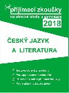 Tvoje státní přijímačky na SŠ a gymnázia 2018 - ČJ a literatura - Gaudetop