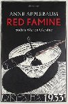 Red Famine : Stalins War on Ukraine - Applebaum Anne