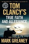Tom Clancys True Faith and Allegiance - Greaney Mark