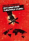 Diplomatick theatrum mundi - Vclav Hubinger