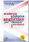 Modern uebnica anglitiny pre vetkch (ne)nronch - Martina ipoov; Edina Borovsk