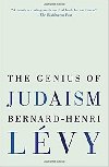 Genius of Judaism - Bernard-Henri Lvy