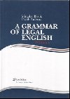 A Grammar of Legal English - Miroslav Bzlik; Patrik Ambrus