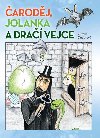 Čaroděj, Jolanka a dračí vejce - Zuzana Onderová