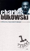 Nikomu nezvon hrana - Charles Bukowski