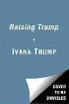 Raising Trump - Trump Ivana