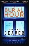 The Burial Hour : Lincoln Rhyme Book 13 - Jeffery Deaver