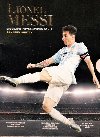 Lionel Messi - Biografie fotbalovho gnia - Sanjeev Shetty