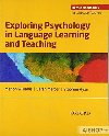 Exploring Psychology in Language Learning and Teaching - Williams Marion