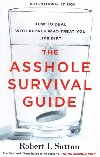 Asshole Survival Guide - Robert Sutton