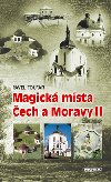 MAGICK MSTA ECH A MORAVY II - Pavel Toufar