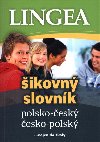 Polsko-český, česko-polský šikovný slovník ...nejen do školy - Lingea