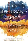 Ten Thousand Skies Above You - Gray Clare