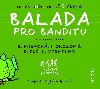Balada pro banditu - CD - Uhde Milan, tdro Milo,